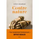 Cathy Galliègue, Contre Nature