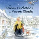 2020 RCF - tequi - couverture "les bonnes résolutions de Madame Blanche"