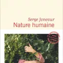 Nature humaine, de Serge Joncour, Prix Fémina