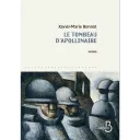 Le tombeau d'Apollinaire, Xavier-Marie Bonot