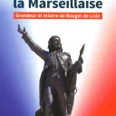 © Couverture du livre "Il était une fois la Marseillaise" de Annie Gay