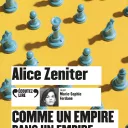 Comme un empire dans un empire, d'Alice Zeniter.