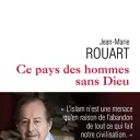 © Pochette du livre "Ce pays des hommes sans Dieu" de Jean-Marie Rouart_