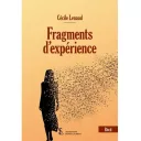 Couverture du livre Fragments d'expérience de Cécile Lenaud, éd Sydney Laurent