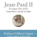 © Samuel Goblet; Jean Paul 2 le pape des juifs