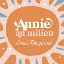 ANNIE AU MILIEU