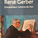 Un livre indispensable pour découvrir René Gerber ! (Photo Jacques Nouvier)