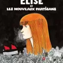 Elise et les nouveaux partisans (Grange, Tardi - Delcourt)