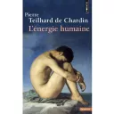 Couverture du livre de Teilhard de Chardin : l'énergie humaine