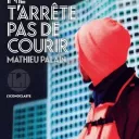 Ne t'arrête pas de courir