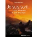 Couverture du livre Je suis sorti ... cœur à l'écoute et livre en poche Christian Pieri Saint-Léger Editions