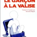 Le garçon à la Valise, une pièce de Mike Kenny