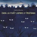 "Dans la forêt sombre et profonde" de Delphine Bournay