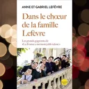 Dans le chœur de la famille Lefèvre, Ed Plon