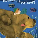 "Edouard & Patoune" de Espen Dekko et Mari Kanstad © Éditions Albin Michel Jeunesse