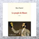 Le peuple de Manet, Marc Pautrel, éd Gallimard