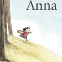 "Anna" de Jean-Luc Englebert © L'école des Loisirs (éditeur)