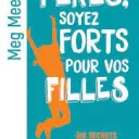 pères soyez forts pour vos filles de M. Meeker