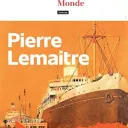 le Grand Monde de Pierre Lemaitre