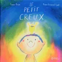 " Le petit creux " de Pierre Delye et Pierre-Emmanuel Lyet © Éditions Didier Jeunesse