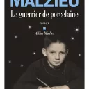 le guerrier de porcelaine de M. Malzieu