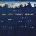 Dans la forêt sombre et profonde