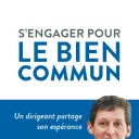 "S’engager pour le bien commun" - Philippe Royer avec Arnaud Bevilacqua