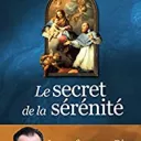 le secret de la sérnenité de Joel Guibert