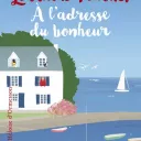 A l'adresse du bonheur de Lorraine Fouchet