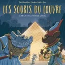 Les souris du Louvre - 1 Milo et monde caché