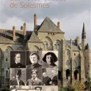 Les hôtes illustres de Solesmes de Bertrand Coudreau et Jean-Luc Gagneux