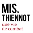 "Mis et Thiennot, une vie de combat", de Léandre Boizeau, aux édtions La Bouinotte.