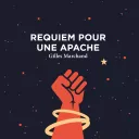 Requiem pour une apache, de Gilles Marchand, paru aux Éditions Points.