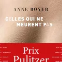 Celles qui ne meurent pas, d'Anne Boyer, aux éditions Grasset.