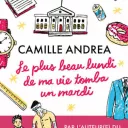 le plus beau lundi de ma vie tombe un mardi de C. Andrea