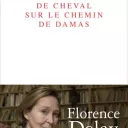 Couverture de l'ouvrage de Florence Delay ©Seuil