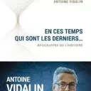 en ces temps qui qont les derniers d'Antoine Viladin