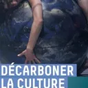 Décarboner la culture