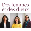 " Des femmes et des dieux " - éditions Les Arènes