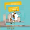 Les p'tits secrets de La Rochelle