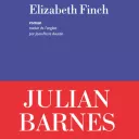 Elizabeth Finch, de Julian Barnes.