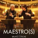 " Maestro(s) ", un film réalisé par Bruno Chiche