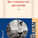 Que reviennent ceux qui sont loin, de Pierre Adrian.