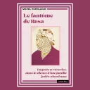 Le fantôme de Rosa