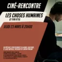 Le Festival du film judiciaire d'Angers propose aux 400 Coups la projection du film d'Yvan Attal "Les choses Humaines" - © 400 Coups