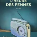 l'heure des femmes de A. Breau