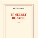 Le secret de Sybil, de Laurence Cossé.