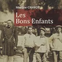 Les Bons Enfants, de Martine Chavot.