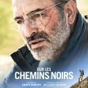 " Sur les chemins noirs ", un film de Denis Imbert