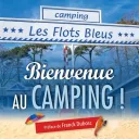 Couverture Bienvenue au camping ! de Franck Couderc avec une préface de Franck Dubosc